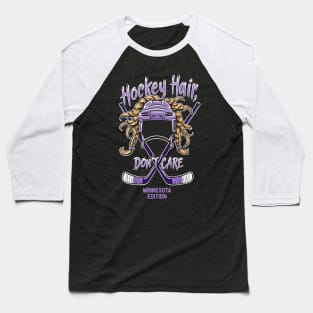 Hockey Hair Don't Care Funny Minnesota Hockey Baseball T-Shirt